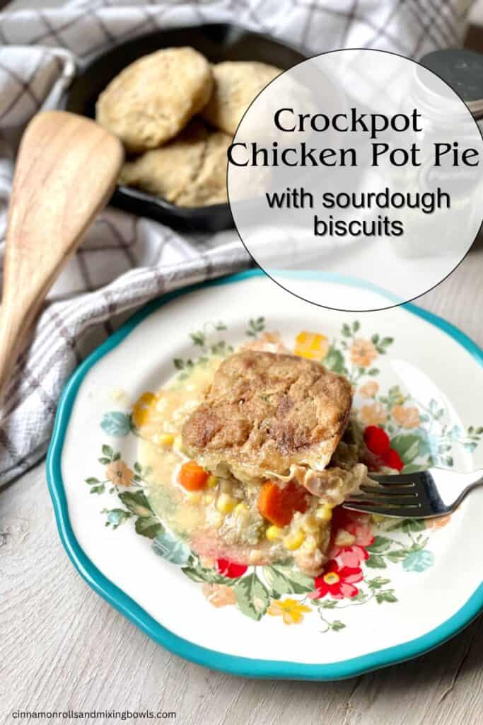pin for crockpot chicken pot pie with sourdough biscuits