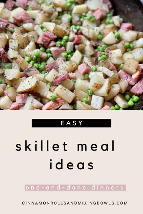 pin for easy skillet meal ideas  (and why you should be making them more often)