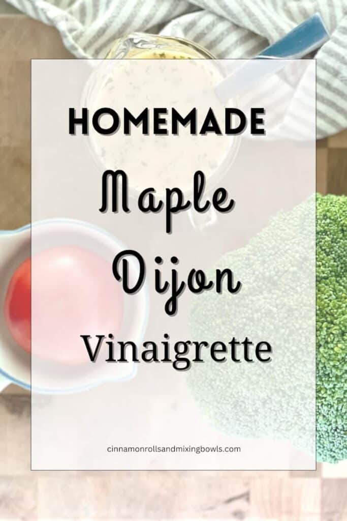 pin for homemade maple Dijon Vinaigrette
