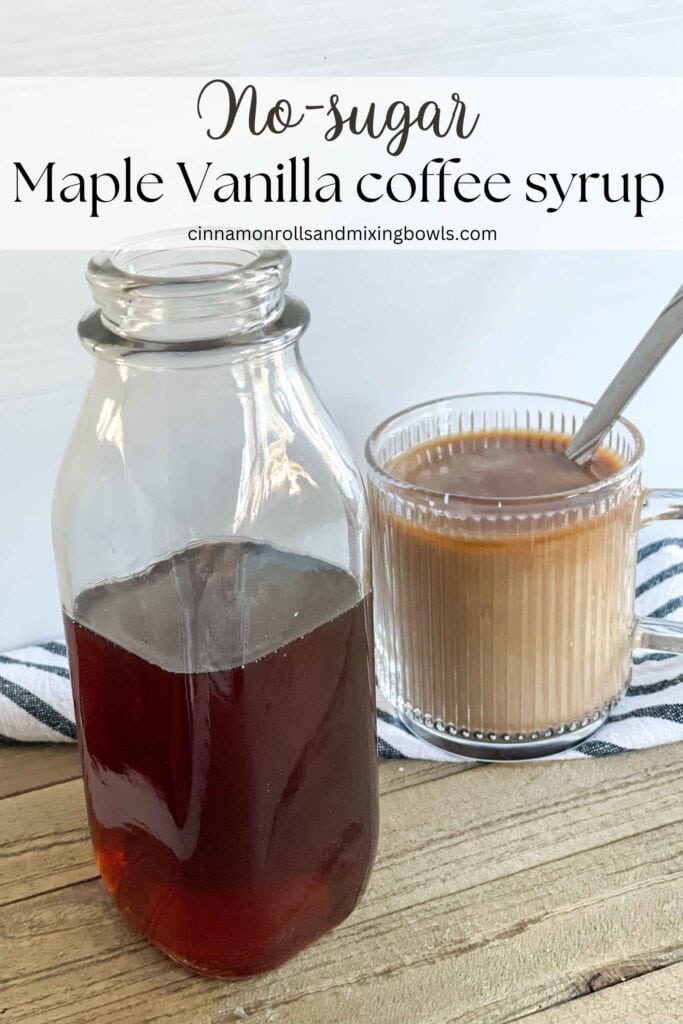 pin for homemade maple vanilla coffee syrup with no sugar